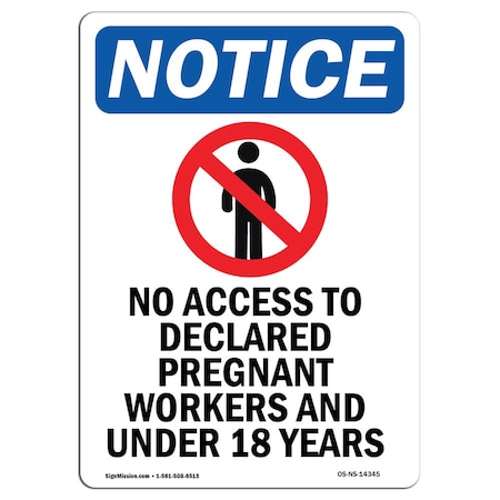 Signmission OSHA Notice Sign, 10" H, 7" W, Rigid Plastic, No Access To Declared Sign With Symbol, Portrait OS-NS-P-710-V-14345